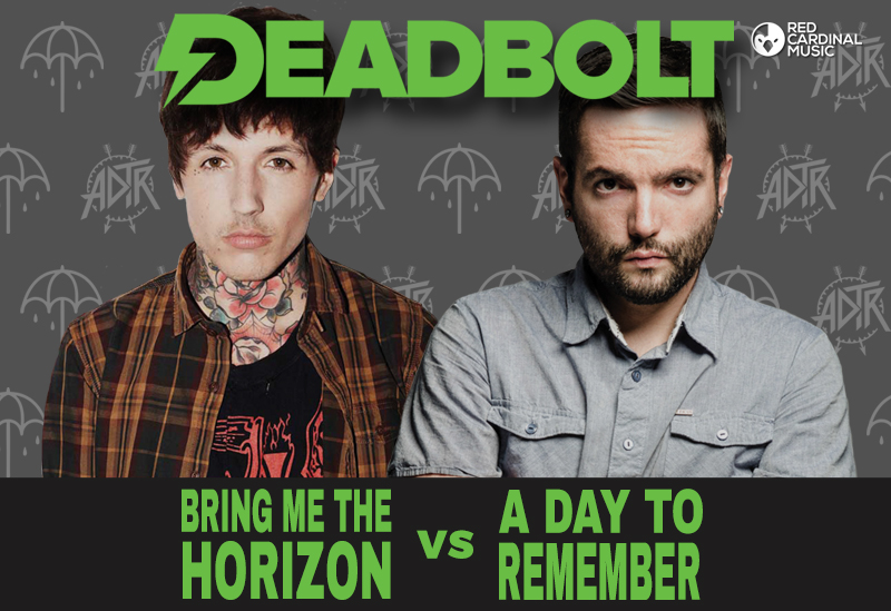 Deadbolt Bring Me The Horizon A Day To Remember Manchester - Red Cardinal Music