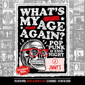 Deadbolt to DJ What's My Age Again? - a Pop Punk special at Jimmy's