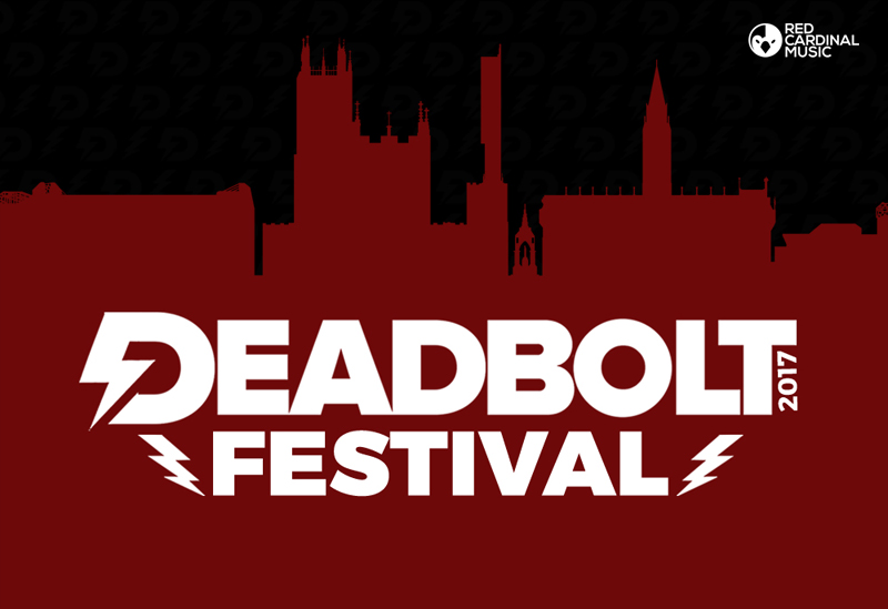 Deadbolt Festival 2017 - Red Cardinal Music