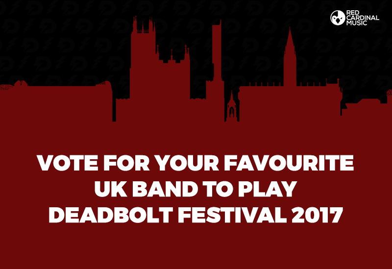 Vote For Your Favourite Band To Play Deadbolt Festival 2017 - Red Cardinal Music