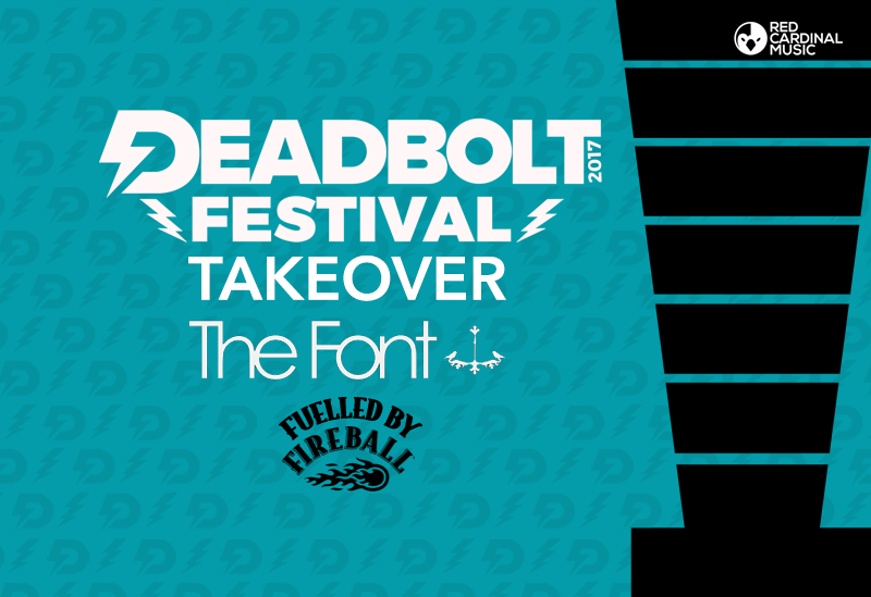 Deadbolt Festival Font Bar Takeover - Fireball Whisky - Red Cardinal Music