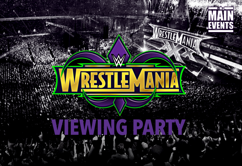 Main Events WWE Wrestlemania Viewing Party Manchester - The Footage