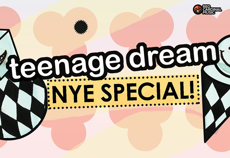 Teenage Dream - New Year 2019-20 - Pop Cheese - The Font Manchester - Red Cardinal Music