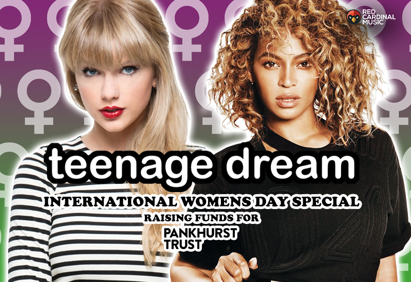 Teenage Dream - March 2020 - International Womens Day Special - Pankhurst Trust - Red Cardinal Music