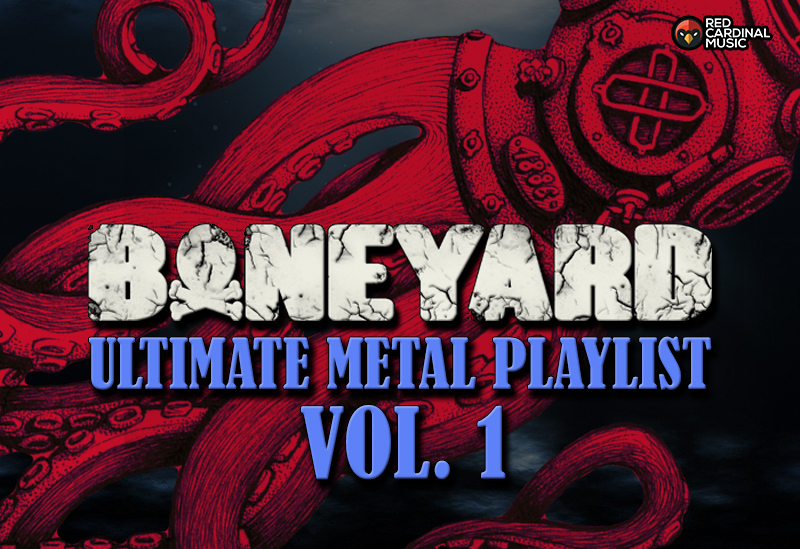 Boneyard - Metal Playlist Vol 1 - Red Cardinal Music