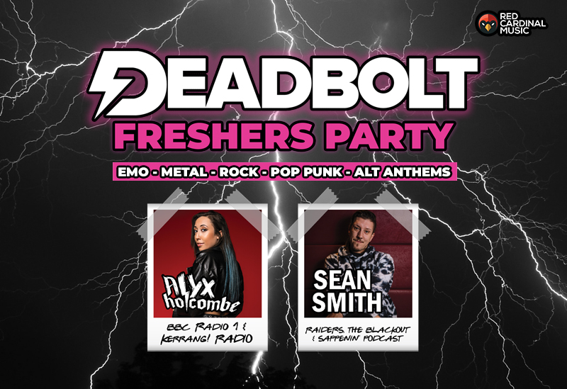 Deadbolt Manchester - Freshers Party 2022 - The Bread Shed - Red Cardinal Music