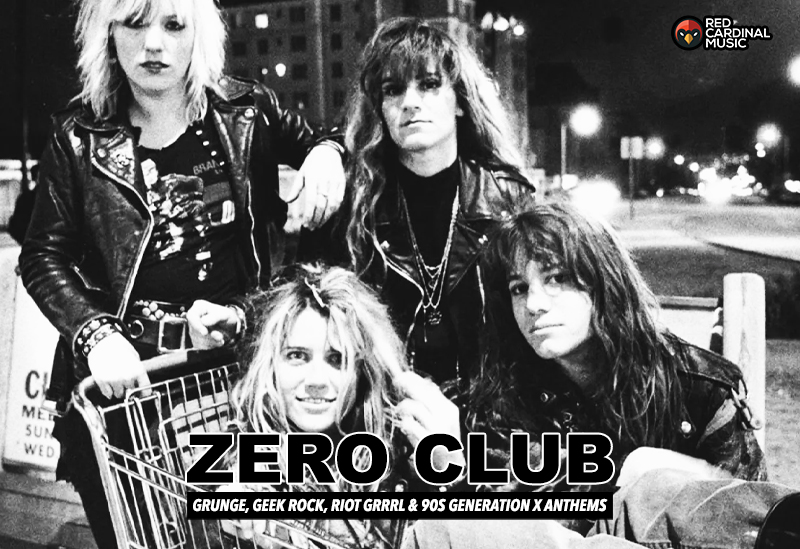Zero Club - Nov 23 - Women Of The 90s Special - Retro Manchester - Red Cardinal Music