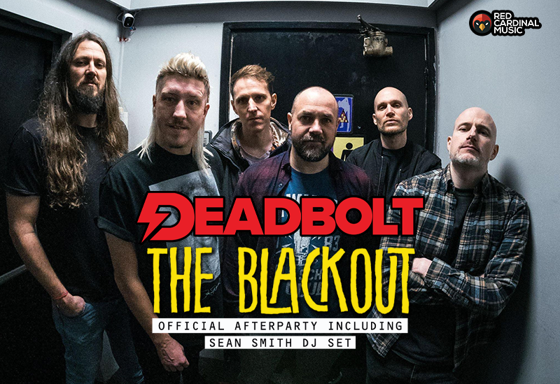 Deadbolt Manchester - The Blackout Afterparty - The Bread Shed - Red Cardinal Music